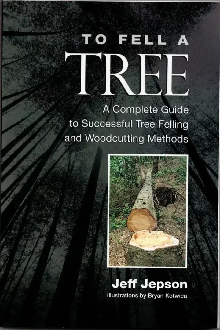 To Fell A Tree Book by Jeff jepson
