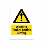 Correx 'Warning Timber Lorries Turning' Safety Sign